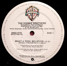 Charger l&#39;image dans la galerie, The Doobie Brothers : What A Fool Believes (12&quot;, Single, Mon)
