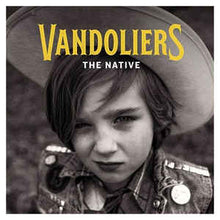 Laden Sie das Bild in den Galerie-Viewer, Vandoliers : The Native (CD, Album)