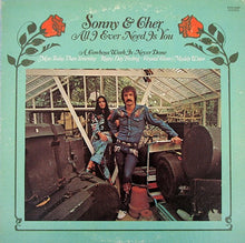 Load image into Gallery viewer, Sonny & Cher : All I Ever Need Is You (LP, Album, RE)