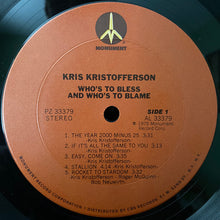 Load image into Gallery viewer, Kris Kristofferson : Who's To Bless And Who's To Blame (LP, Album)