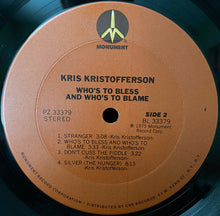 Load image into Gallery viewer, Kris Kristofferson : Who's To Bless And Who's To Blame (LP, Album)