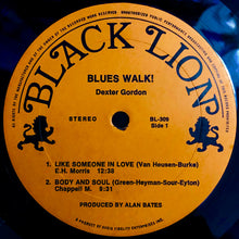 Load image into Gallery viewer, Dexter Gordon : Blues Walk! The Montmartre Collection Vol. II (LP, Album)