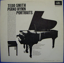 Load image into Gallery viewer, Tedd Smith : Piano Hymn Portraits (LP, Mono)