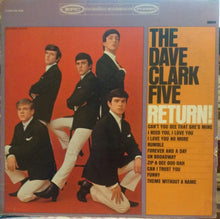 Charger l'image dans la galerie, The Dave Clark Five : The Dave Clark Five Return! (LP, Album)