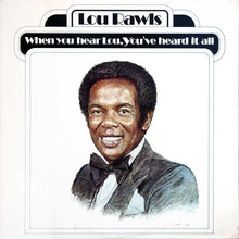 Load image into Gallery viewer, Lou Rawls : When You Hear Lou, You've Heard It All (LP, Album, Pit)