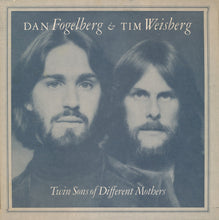 Load image into Gallery viewer, Dan Fogelberg & Tim Weisberg : Twin Sons Of Different Mothers (LP, Album, Ter)