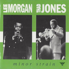 Laden Sie das Bild in den Galerie-Viewer, Lee Morgan / Thad Jones : Minor Strain (CD, Comp)