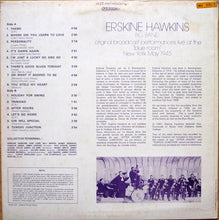 Load image into Gallery viewer, Erskine Hawkins Big Band* : Original Broadcast Performances Live At The "Blue Room", New York May 1945 (LP, Album, RE)