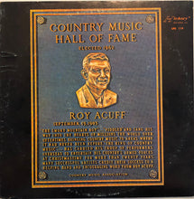 Charger l'image dans la galerie, Roy Acuff : Country Music Hall Of Fame (LP, Comp, Ter)