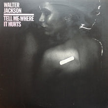 Load image into Gallery viewer, Walter Jackson : Tell Me Where It Hurts (LP, Album)