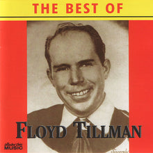 Load image into Gallery viewer, Floyd Tillman : The Best Of Floyd Tillman (CD, Comp)
