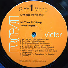 Load image into Gallery viewer, Jimmie Rodgers : My Time Ain't Long (LP, Album, Mono, RE, Ind)