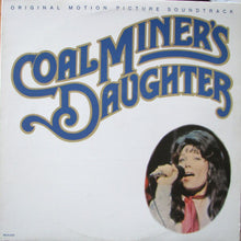 Load image into Gallery viewer, Various : Coal Miner's Daughter: Original Motion Picture Soundtrack (LP, Album, Pin)