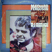 Load image into Gallery viewer, Maynard Ferguson : M.F. Horn And M.F. Horn Two (2xLP, Comp)
