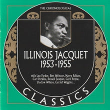 Load image into Gallery viewer, Illinois Jacquet : 1953-1955 (CD, Comp)