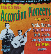Load image into Gallery viewer, Various : Texas Mexican Border Music - Vol. III: Norteno & Tejano Accordion Pioneers 1929-1939 (CD, Comp)