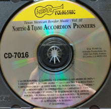 Load image into Gallery viewer, Various : Texas Mexican Border Music - Vol. III: Norteno & Tejano Accordion Pioneers 1929-1939 (CD, Comp)