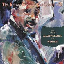 Load image into Gallery viewer, Erroll Garner : Too Marvelous For Words (CD, Album)