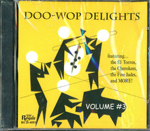 Load image into Gallery viewer, Various : Doo-Wop Delights Volume #3 (CD, Comp)