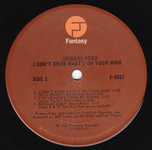 Laden Sie das Bild in den Galerie-Viewer, Spiders Webb : I Don't Know What's On Your Mind (LP, Album, Gat)