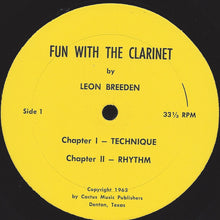 Load image into Gallery viewer, Leon Breeden : Fun With The Clarinet (An Audio-Visual Adventure In Jazz Music Education) (LP)