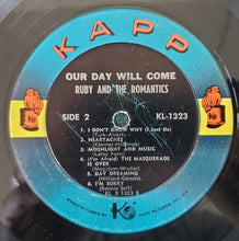 Charger l'image dans la galerie, Ruby And The Romantics : Our Day Will Come (LP, Album, Mono)