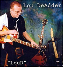 Load image into Gallery viewer, Lou DeAdder : "LouD" (CD, Album)