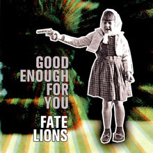 Load image into Gallery viewer, Fate Lions : Good Enough For You (CD, Album)