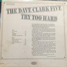 Charger l'image dans la galerie, The Dave Clark Five : Try Too Hard (LP, Album, Mono)
