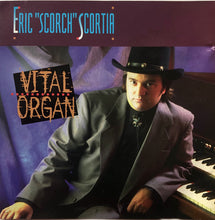 Laden Sie das Bild in den Galerie-Viewer, Eric "Scorch" Scortia* : Vital Organ (CD, Album)