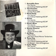 Laden Sie das Bild in den Galerie-Viewer, Eric "Scorch" Scortia* : Vital Organ (CD, Album)