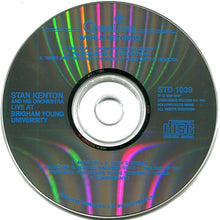 Charger l'image dans la galerie, Stan Kenton And His Orchestra : Live At Brigham Young University (CD, Album, RE)