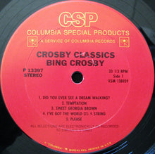 Load image into Gallery viewer, Bing Crosby : Crosby Classics (LP, Comp)