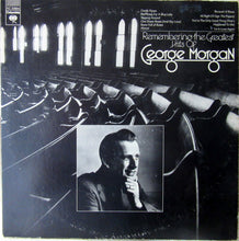 Load image into Gallery viewer, George Morgan (2) : Remembering The Greatest Hits Of (LP, Comp)