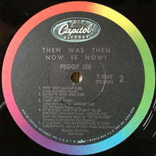 Load image into Gallery viewer, Peggy Lee : Then Was Then And Now Is Now (LP, Album, Mono)