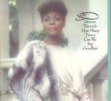 Load image into Gallery viewer, Dionne Warwick : How Many Times Can We Say Goodbye (LP, Album)