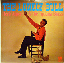 Load image into Gallery viewer, Herb Alpert & The Tijuana Brass : The Lonely Bull (LP, Album, Mono)