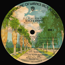 Load image into Gallery viewer, Seals & Crofts : I'll Play For You (LP, Album, Pit)