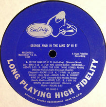 Charger l'image dans la galerie, Georgie Auld And His Orchestra : In The Land Of Hi-Fi (LP, Album, Mono, Ind)