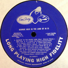 Charger l'image dans la galerie, Georgie Auld And His Orchestra : In The Land Of Hi-Fi (LP, Album, Mono, Ind)