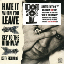 Load image into Gallery viewer, Keith Richards : Hate It When You Leave / Key To The Highway (7", RSD, Single, Ltd, Red)