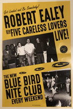 Load image into Gallery viewer, Robert Ealey And His The Five Careless Lovers : Live At The New Blue Bird Nite Club (LP, Album, RE, RM, Blu)