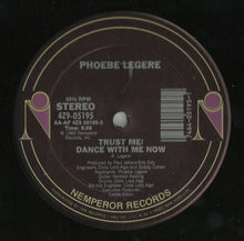 Load image into Gallery viewer, Phoebe Legere : Trust Me / Dance With Me Now (12")