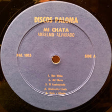 Load image into Gallery viewer, Anselmo Alvarado Con Guitarra* : Mi Chata (LP, Album)