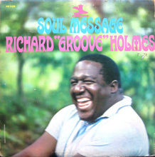Load image into Gallery viewer, Richard "Groove" Holmes : Soul Message (LP, Album, Mono)