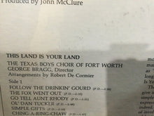 Charger l'image dans la galerie, Texas Boys Choir* : This Is Your Land (LP, Album)
