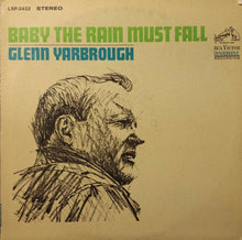 Load image into Gallery viewer, Glenn Yarbrough : Baby The Rain Must Fall (LP)