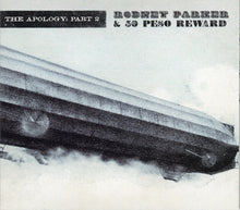 Laden Sie das Bild in den Galerie-Viewer, Rodney Parker & Fifty Peso Reward : The Apology: Part 2 (CD, Album)