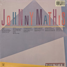 Laden Sie das Bild in den Galerie-Viewer, Johnny Mathis : A Special Part Of Me (LP, Album)