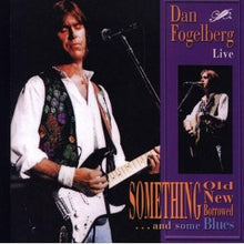 Load image into Gallery viewer, Dan Fogelberg : Live - Something Old, New, Borrowed ... And Some Blues (CD, Album)